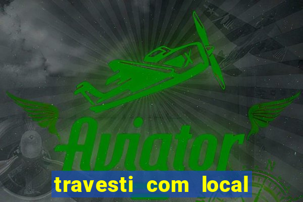 travesti com local em santos